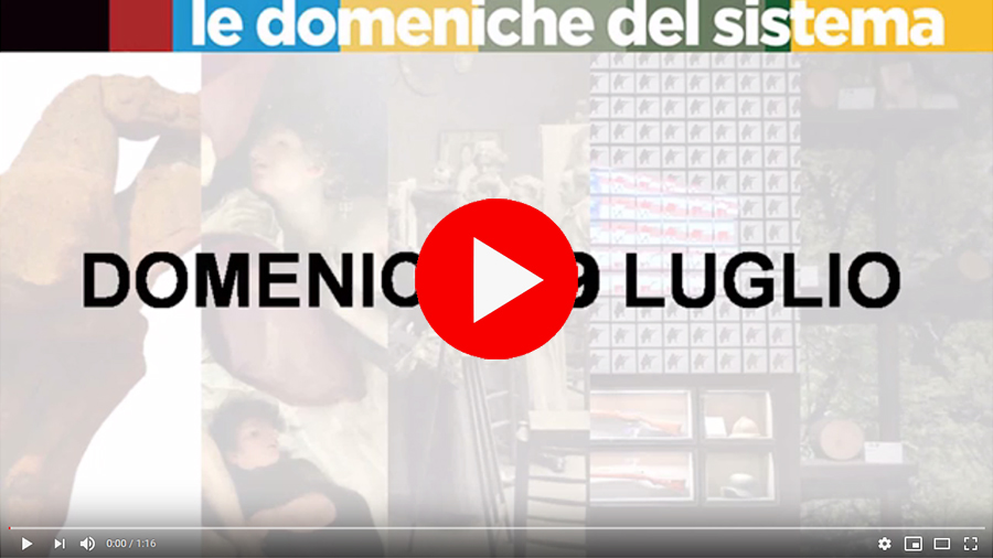 LE DOMENICHE DEL SISTEMA – 19 LUGLIO